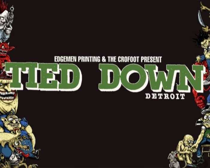 Tied Down Detroit tickets