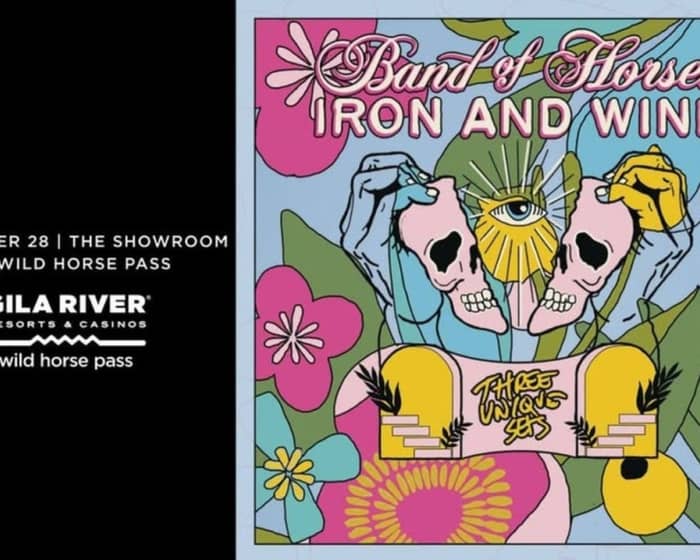 Band of Horses & Iron and Wine tickets