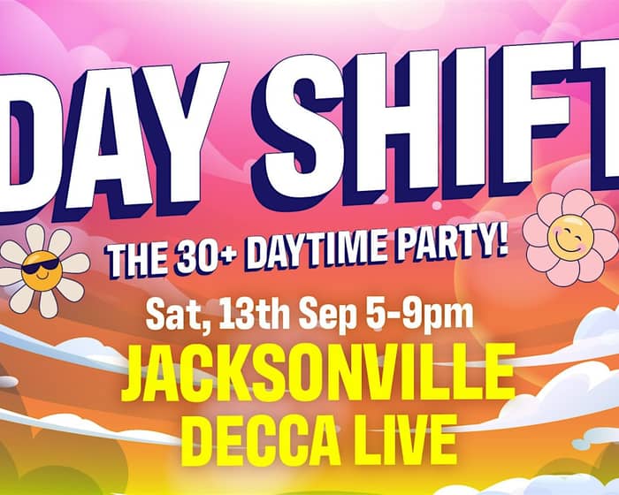 DAY SHIFT: The 30+ Daytime Party tickets