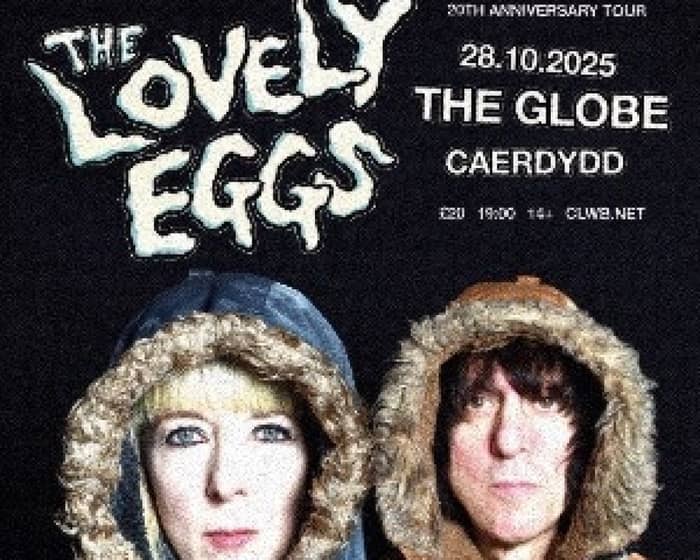 The Lovely Eggs tickets