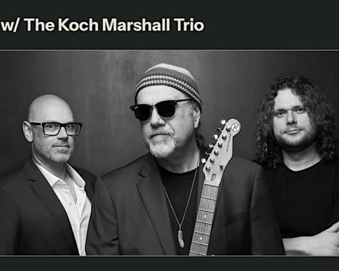 Greg Koch w/ The Koch Marshall Trio tickets