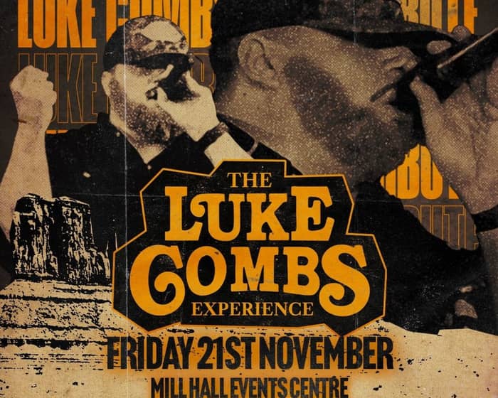 The Luke Combs Experience tickets