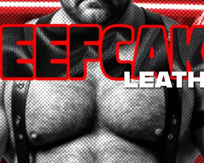 Beefcake Leather tickets