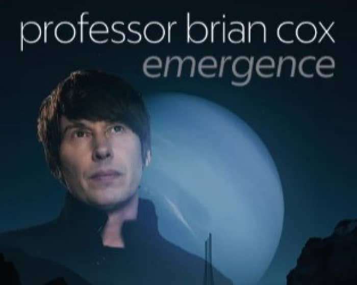 Prof Brian Cox Emergence tickets
