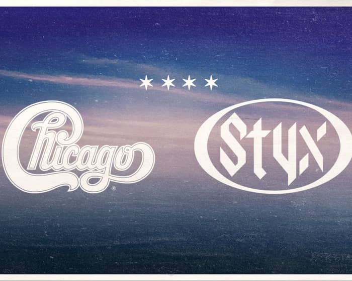 Styx & Chicago: The Windy Cities Tour  tickets