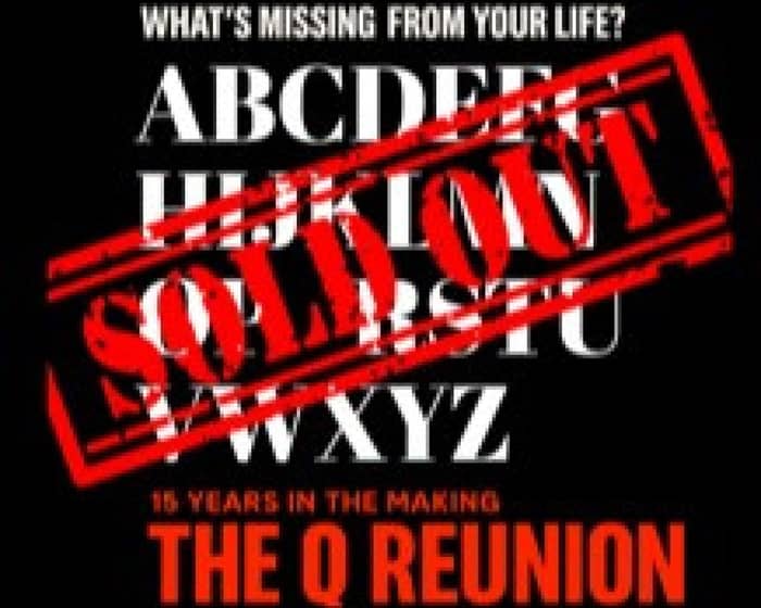 The Q Reunion tickets