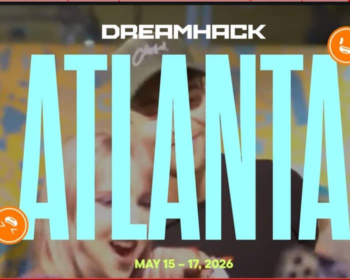 DreamHack Atlanta 2026 tickets