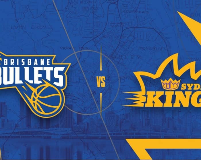 Brisbane Bullets v Sydney Kings tickets