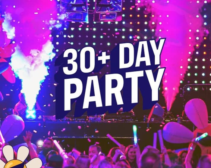 30+ Day Party tickets