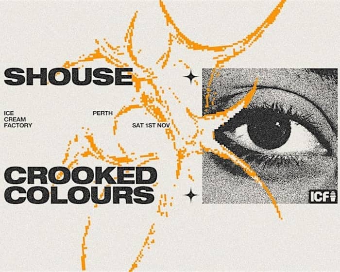 Shouse + Crooked Colours tickets