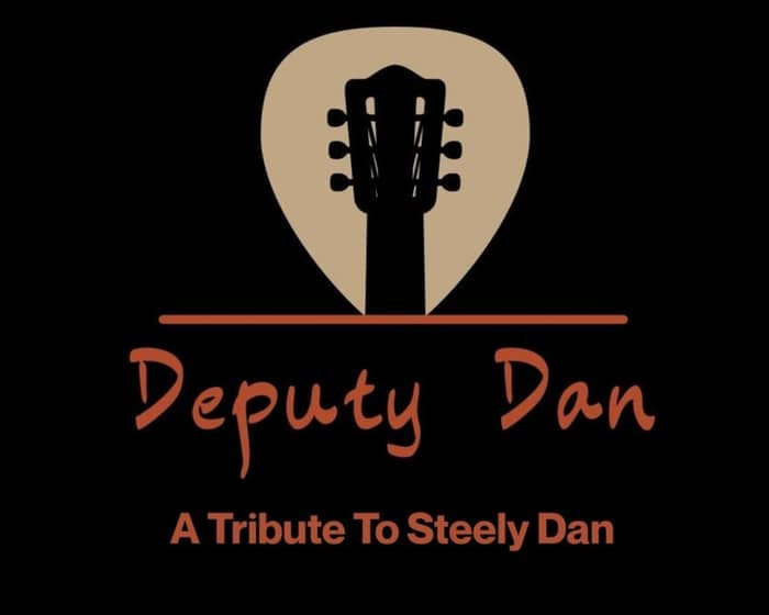 Deputy Dan: A Tribute To Steely Dan tickets