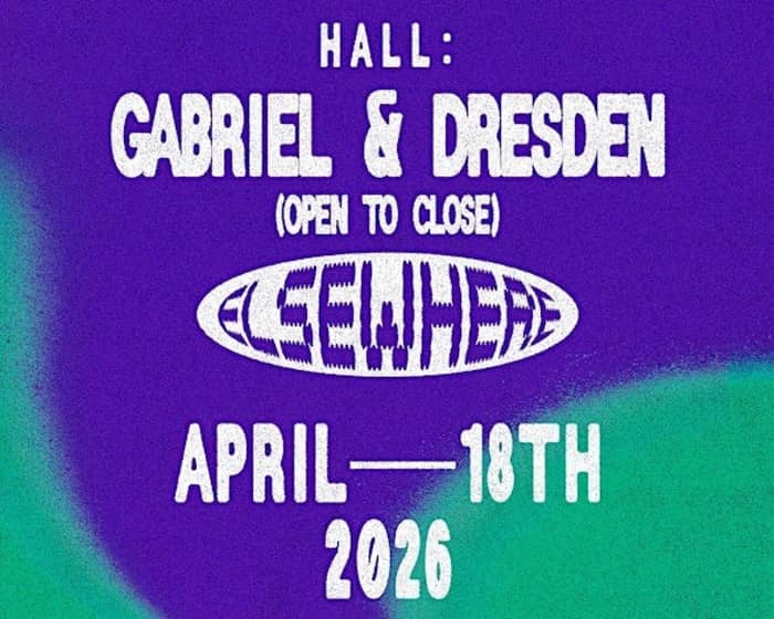 Gabriel & Dresden tickets