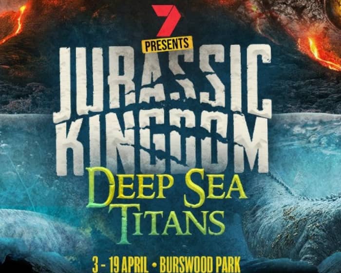 Jurassic Kingdom: Deep Sea Titans 2026 tickets