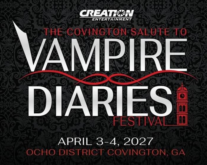 The Covington Salute to Vampire Diaries Festival 2027 tickets