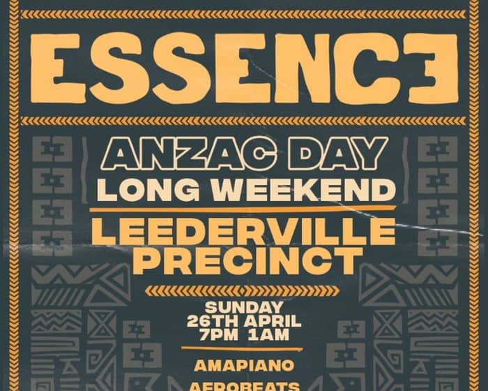 Essence - Anzac Day Long Weekend tickets