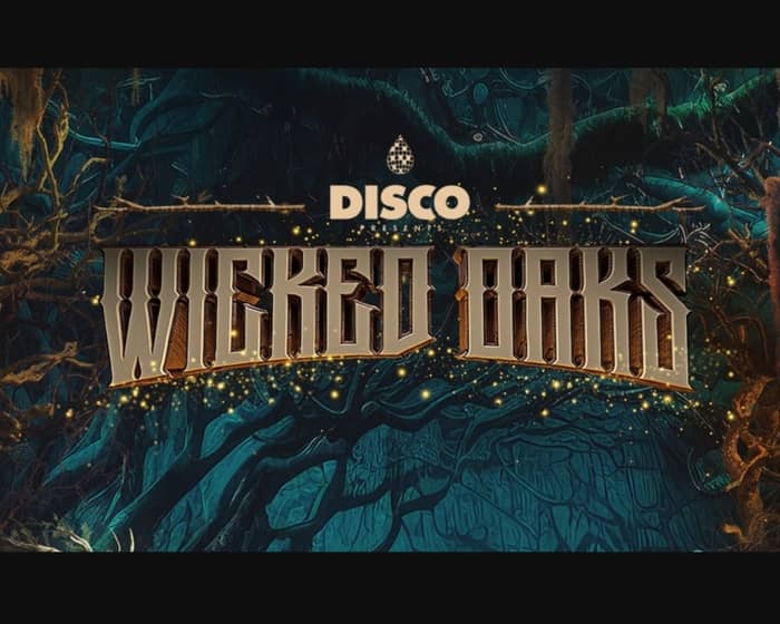 Wicked Oaks 2025 tickets