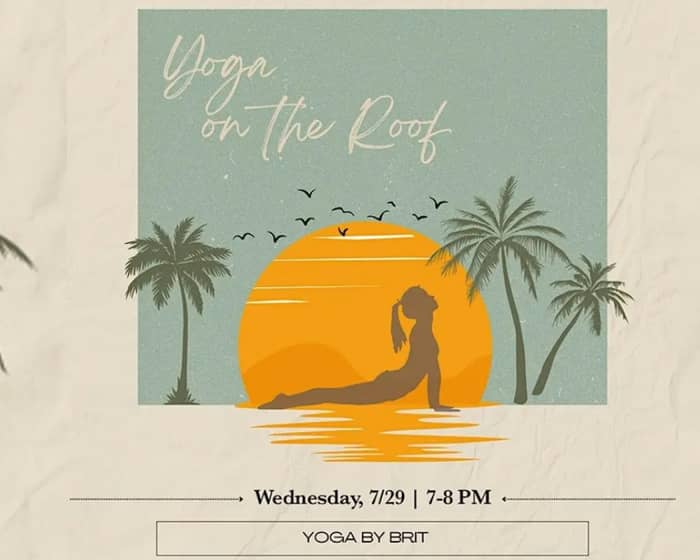 YOGA ON THE ROOFTOP | 7.29.26 tickets