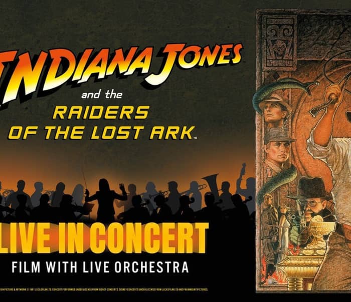 Indiana Jones: Raiders of the Lost Ark Live tickets