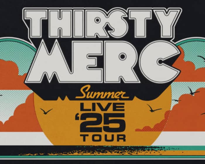 Thirsty Merc tickets