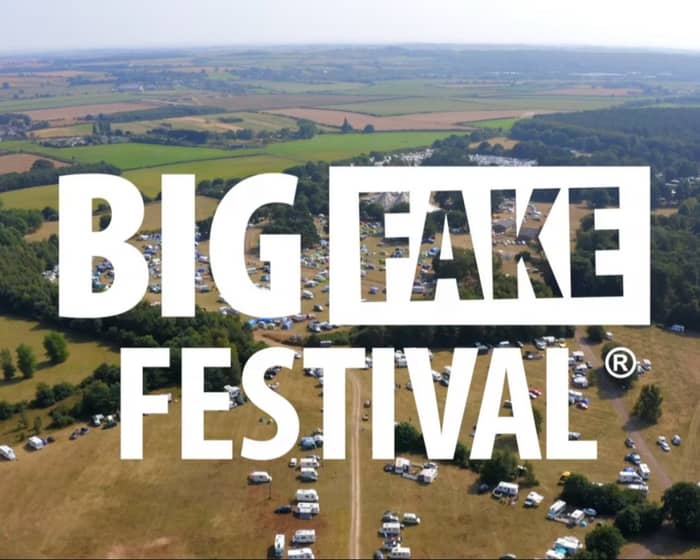 Fake Festival 2025 | Chelmsford tickets
