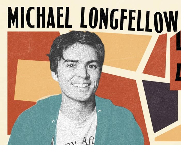 Michael Longfellow tickets
