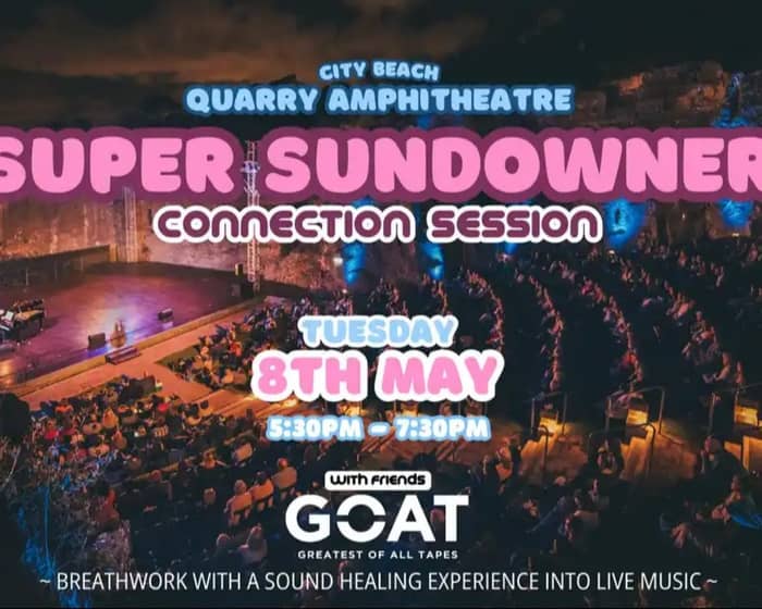 Super Sundowner Connection Session tickets