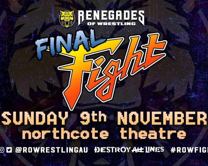 Renegades of Wrestling | Final Fight 2025 tickets