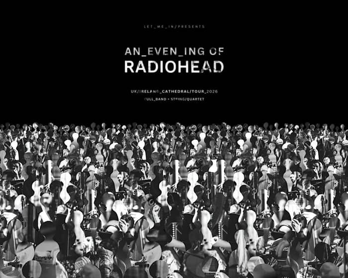 An Evening of Radiohead tickets