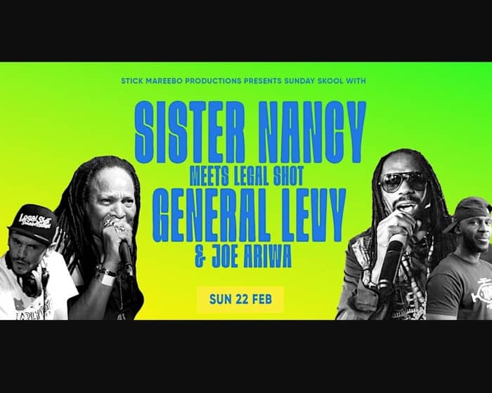 Sister Nancy & General Levy tickets