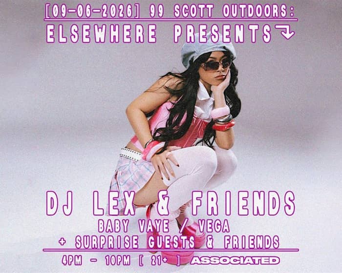 Elsewhere Presents: DJ LEX & Friends tickets