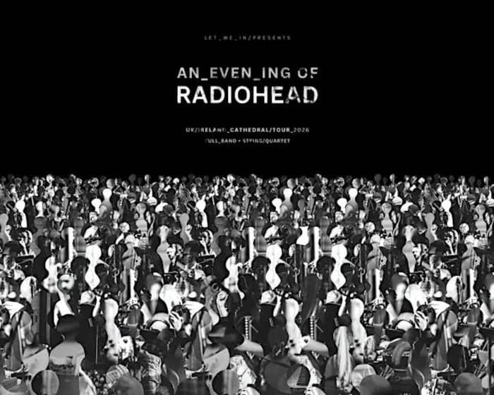 An Evening of Radiohead tickets