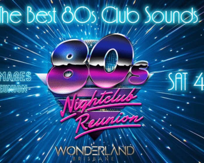 80s Nightclub Reunion - Sybil's & Images tickets