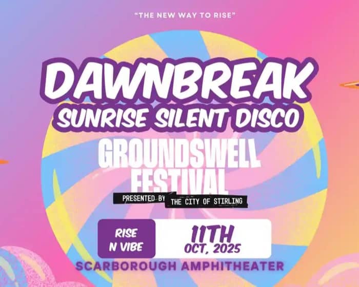 Dawnbreak at Groundswell Festival tickets