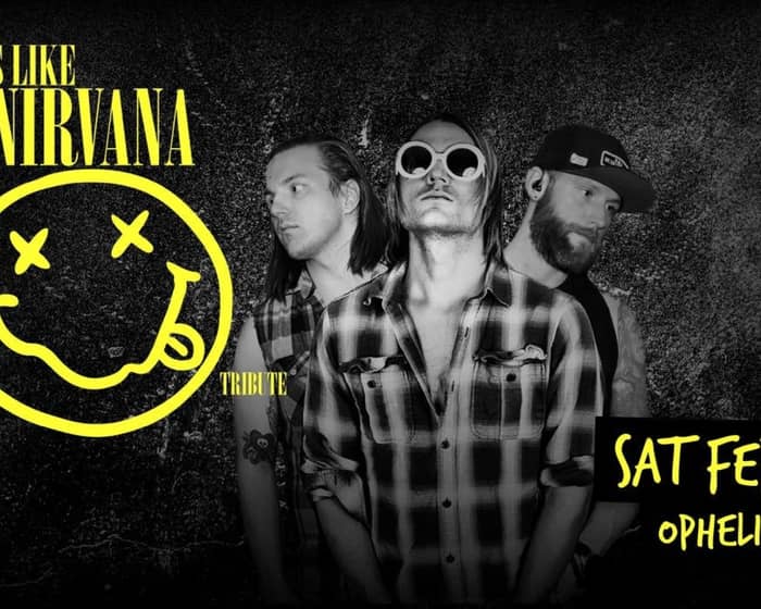 Smells Like Nirvana tickets