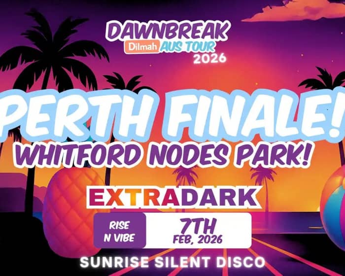 Dawnbreak tickets