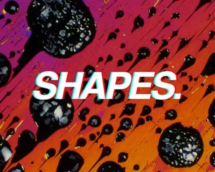 Shapes. 0380 Sessions tickets