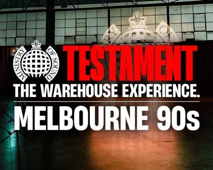 Ministry of Sound Testament 2026 - Melbourne 90s Session tickets