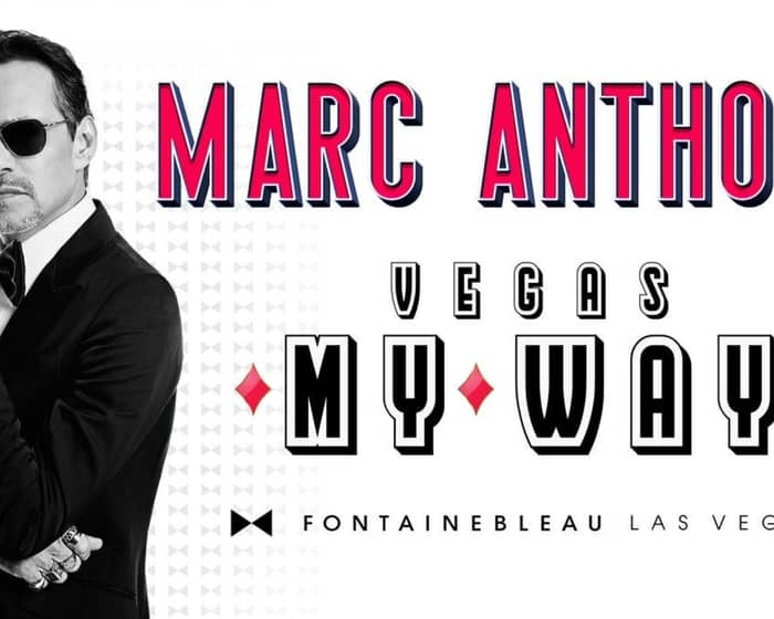 Marc Anthony - Vegas... My Way! tickets