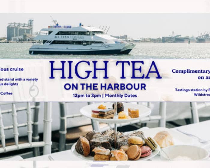 High Tea on the Harbour | A luxury cruise tickets