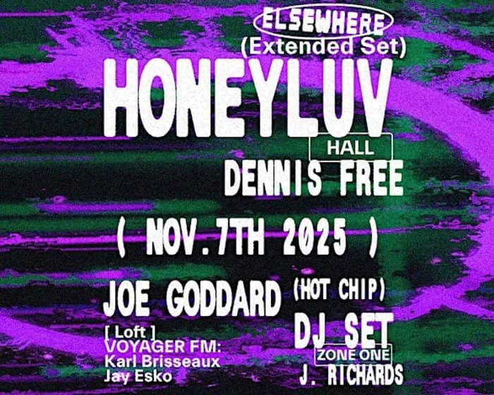 Honeyluv, Joe Goddard (Hot Chip) DJ Set tickets
