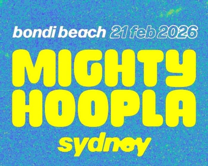 Mighty Hoopla | Sydney tickets