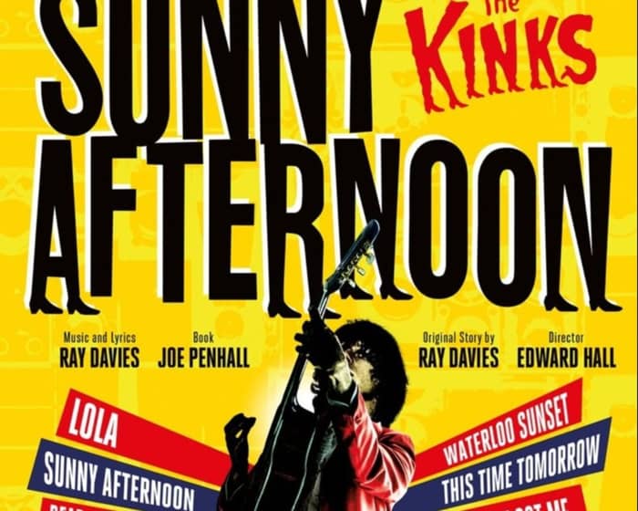 Sunny Afternoon tickets