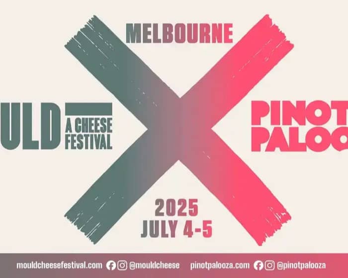 Mould x Pinot Palooza: Melbourne 2025 tickets