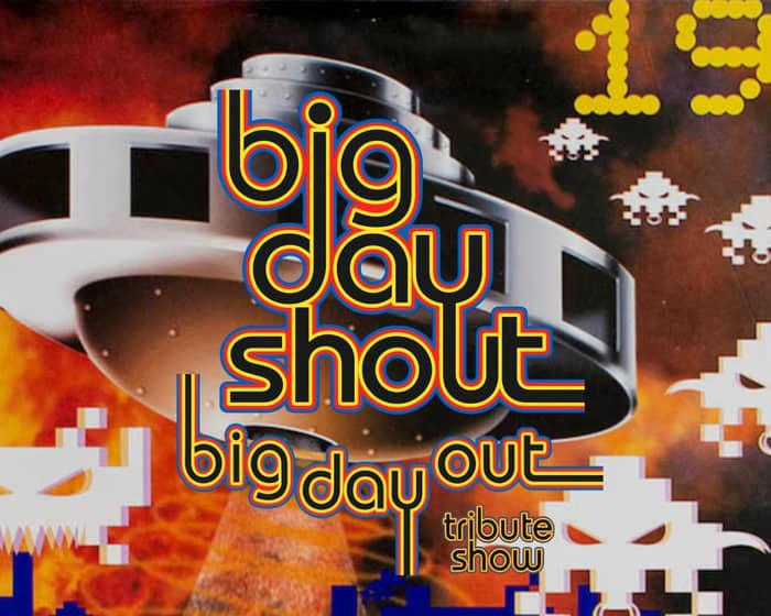 Big Day Shout: Live & Loud tickets