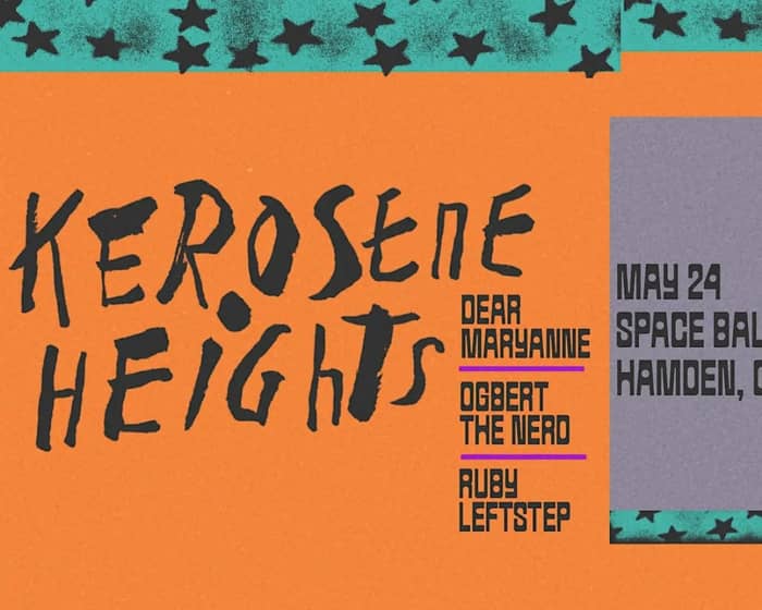 Kerosene Heights | Buy & Sell Tickets | Tixel