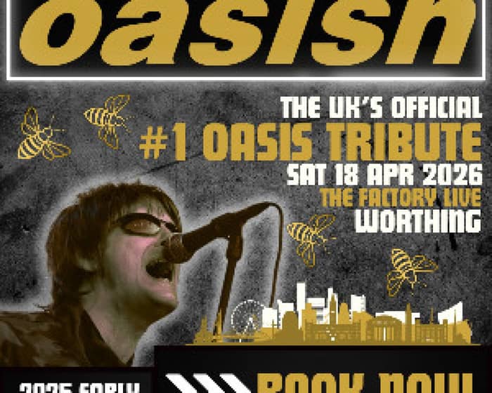Oasish tickets