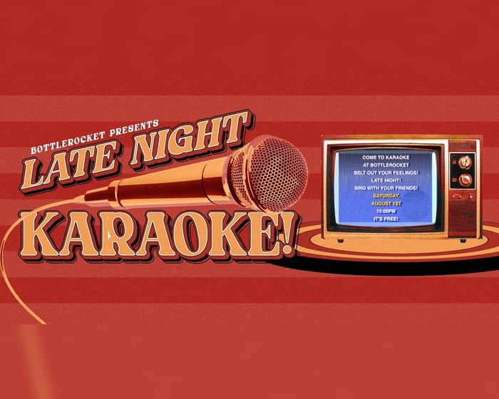 Late Nite Karaoke tickets