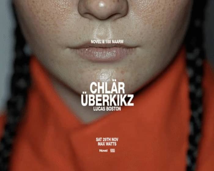Chlär & UBERKIKZ tickets