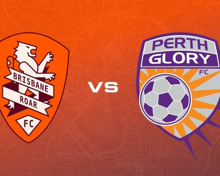 Brisbane Roar vs Perth Glory tickets