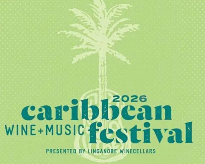 Caribbean Wine & Music Festival 2026 tickets